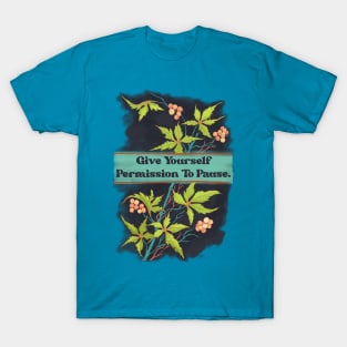 Give Yourself Permission To Rest T-Shirt